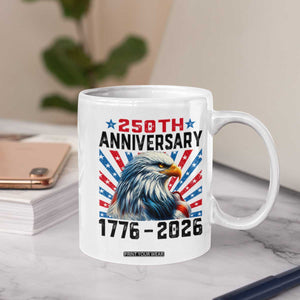 Eagle Flag America 250 Coffee Mug 1776-2026 250th Birthday TS10 Print Your Wear