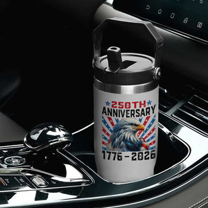 Eagle Flag America 250 Flip Straw Tumbler 1776-2026 250th Birthday TS10 Print Your Wear