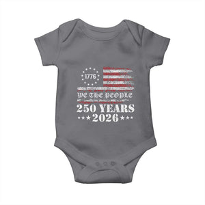 250 Years America Flag Baby Onesie USA 250th Anniversary Patriotic We The People 1776 2026 TS10 Charcoal Print Your Wear