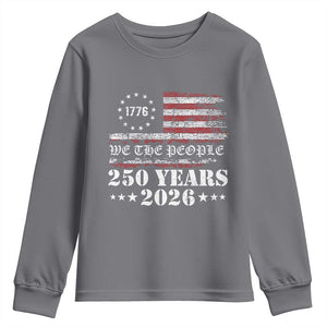 250 Years America Flag Youth Sweatshirt USA 250th Anniversary Patriotic We The People 1776 2026 TS10 Charcoal Print Your Wear