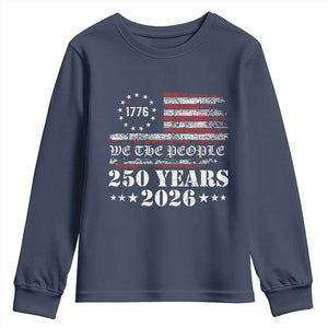 250 Years America Flag Youth Sweatshirt USA 250th Anniversary Patriotic We The People 1776 2026 TS10 Navy Print Your Wear