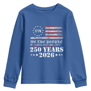 250 Years America Flag Youth Sweatshirt USA 250th Anniversary Patriotic We The People 1776 2026 TS10 Royal Blue Print Your Wear
