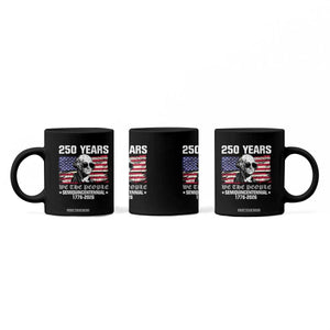 250 Years America Flag Coffee Mug George Washington 1776 2026 USA 250th Anniversary Patriotic TS10 Print Your Wear