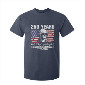 250 Years America Flag T Shirt For Kid George Washington 1776 2026 USA 250th Anniversary Patriotic TS10 Navy Print Your Wear