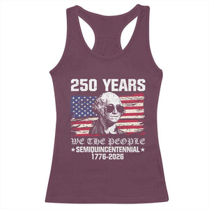 250 Years America Flag Racerback Tank Top George Washington 1776 2026 USA 250th Anniversary Patriotic TS10 Maroon Print Your Wear
