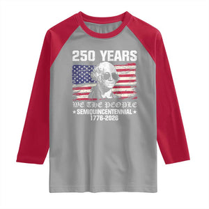 250 Years America Flag Raglan Shirt George Washington 1776 2026 USA 250th Anniversary Patriotic TS10 Sport Gray Red Print Your Wear