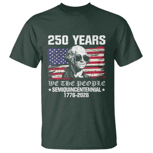 250 Years America Flag T Shirt George Washington 1776 2026 USA 250th Anniversary Patriotic TS10 Dark Forest Green Print Your Wear