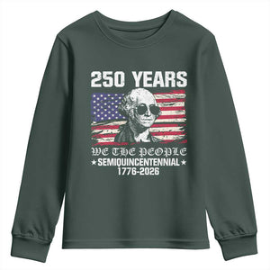 250 Years America Flag Youth Sweatshirt George Washington 1776 2026 USA 250th Anniversary Patriotic TS10 Dark Forest Green Print Your Wear