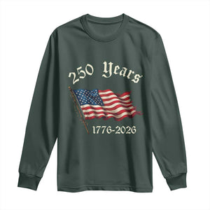 250 Years America Anniversary Long Sleeve Shirt Retro 250th Independence Day Freedom USA Flag TS10 Dark Forest Green Print Your Wear