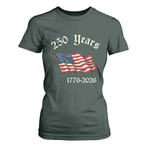 250 Years America Anniversary T Shirt For Women Retro 250th Independence Day Freedom USA Flag TS10 Dark Forest Green Print Your Wear