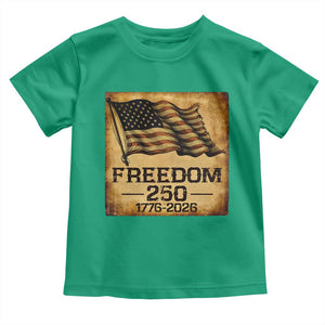 Freedom 250 Years America Toddler T Shirt Retro Vintage 250th Anniversary USA TS10 Irish Green Print Your Wear