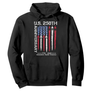 250th American Anniversary Hoodie 250 Years America USA Flag Fighter Jets Patriotic Veterans TS10 Black Print Your Wear