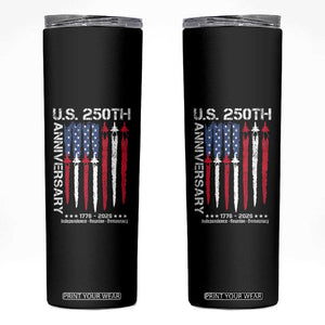 250th American Anniversary Skinny Tumbler 250 Years America USA Flag Fighter Jets Patriotic Veterans TS10 Black Print Your Wear