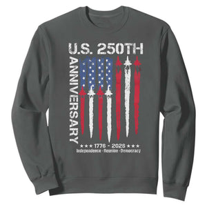 250th American Anniversary Sweatshirt 250 Years America USA Flag Fighter Jets Patriotic Veterans TS10 Dark Heather Print Your Wear