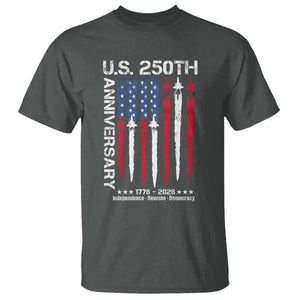 250th American Anniversary T Shirt 250 Years America USA Flag Fighter Jets Patriotic Veterans TS10 Dark Heather Print Your Wear