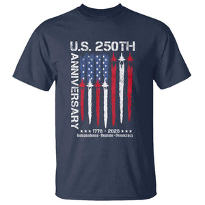 250th American Anniversary T Shirt 250 Years America USA Flag Fighter Jets Patriotic Veterans TS10 Navy Print Your Wear