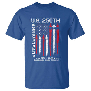 250th American Anniversary T Shirt 250 Years America USA Flag Fighter Jets Patriotic Veterans TS10 Royal Blue Print Your Wear