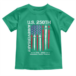 250th American Anniversary Toddler T Shirt 250 Years America USA Flag Fighter Jets Patriotic Veterans TS10 Irish Green Print Your Wear