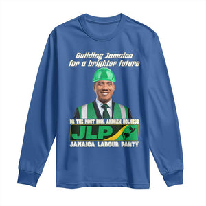 Jamaica Labour Party Long Sleeve Shirt Andrew Holness JLP Supporter Gifts TS10 Royal Blue Print Your Wear