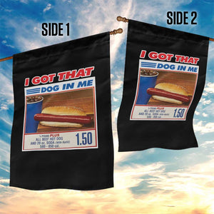 I Got That Dog In Me Garden Flag Keep 150 Dank Meme Hot Dog Combo TS10 Print Your Wear