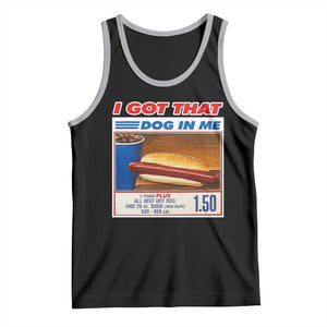 I Got That Dog In Me Tank Top Keep 150 Dank Meme Hot Dog Combo TS10 Black Athletic Heather Print Your Wear