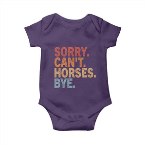 Sorry Cant Horses Bye Baby Onesie Fun Horse Lover Humor TS10 Purple Print Your Wear
