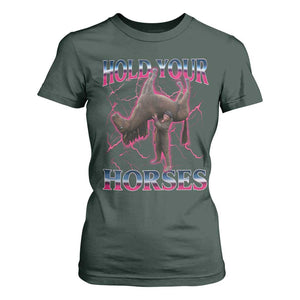 Hold Your Horses Funny Meme T Shirt For Women Vintage 90s Style Bootleg Graphic TS10 Dark Forest Green Print Your Wear
