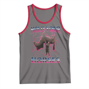 Hold Your Horses Funny Meme Tank Top Vintage 90s Style Bootleg Graphic TS10 Deep Heather Red Print Your Wear