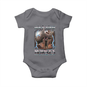 Funny Meme Hold Your Horses Baby Onesie Vintage 90s Style Bootleg Graphic TS10 Charcoal Print Your Wear