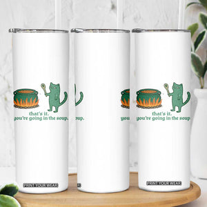 Sarcastic Cat Meme Skinny Tumbler Weirdcore Dark Humor TS10 Print Your Wear