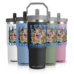 I Eat Cement Cursed Cat Flip Straw Tumbler Funny Cat Meme Ironic TS10 Print Your Wear