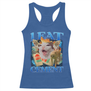 I Eat Cement Cursed Cat Racerback Tank Top Funny Cat Meme Ironic TS10 Royal Blue Print Your Wear