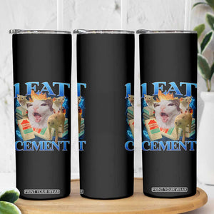 I Eat Cement Cursed Cat Skinny Tumbler Funny Cat Meme Ironic TS10 Print Your Wear