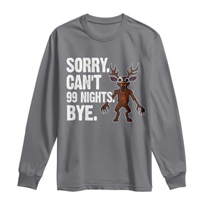 Sorry Cant 99 Nights Bye In The Forest Long Sleeve Shirt Funny Gamer Gift TS10 Charcoal Print Your Wear