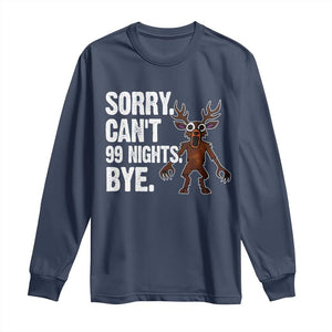 Sorry Cant 99 Nights Bye In The Forest Long Sleeve Shirt Funny Gamer Gift TS10 Navy Print Your Wear