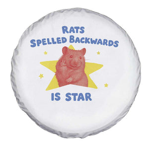 Rats Spelled Backwards Is Star Spare Tire Cover Sarcastic Rat Meme TS10 Print Your Wear