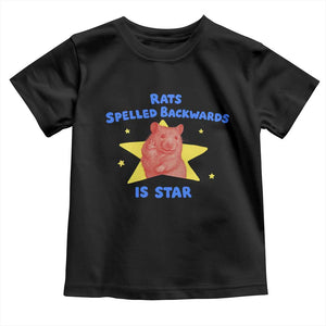 Rats Spelled Backwards Is Star Toddler T Shirt Sarcastic Rat Meme TS10 Black Print Your Wear