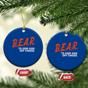 Bear to Keep Kids Off Cheese Ceramic Ornament TS10 1pc Blue Print Your Wear