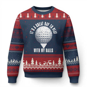 Funny Golf Ugly Christmas Sweater Its A Great Day To Play With My Balls TS10 Navy Red Print Your Wear