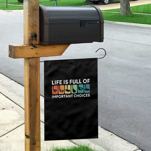 Life is Full of Important Choices Garden Flag Funny Retro Golfing Clubs Golf Lover Gift TS10 Print Your Wear