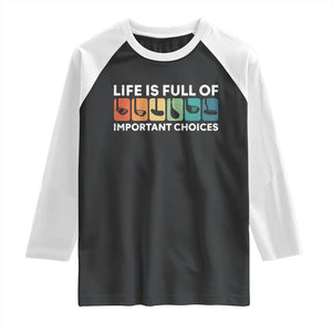 Life is Full of Important Choices Raglan Shirt Funny Retro Golfing Clubs Golf Lover Gift TS10 Black White Print Your Wear