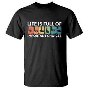 Life is Full of Important Choices T Shirt Funny Retro Golfing Clubs Golf Lover Gift TS10 Black Print Your Wear