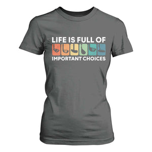 Life is Full of Important Choices T Shirt For Women Funny Retro Golfing Clubs Golf Lover Gift TS10 Dark Heather Print Your Wear