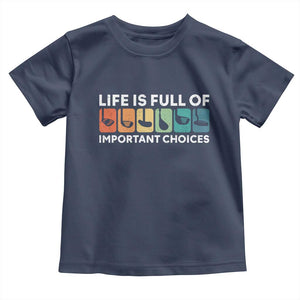 Life is Full of Important Choices Toddler T Shirt Funny Retro Golfing Clubs Golf Lover Gift TS10 Navy Print Your Wear