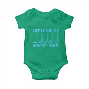 Funny Life is Full of Important Choices Golf Lovers Baby Onesie Golfing Clubs TS10 Irish Green Print Your Wear