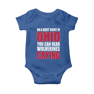 On A Quiet Night In Ohio You Can Hear Wolverines Crying Baby Onesie TS10 Royal Blue Print Your Wear