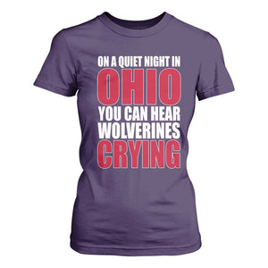On A Quiet Night In Ohio You Can Hear Wolverines Crying T Shirt For Women TS10 Purple Print Your Wear