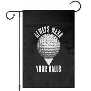 Funny Golf Garden Flag Always Wash Your Balls Meme TS10 Black Print Your Wear