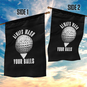 Funny Golf Garden Flag Always Wash Your Balls Meme TS10 Print Your Wear