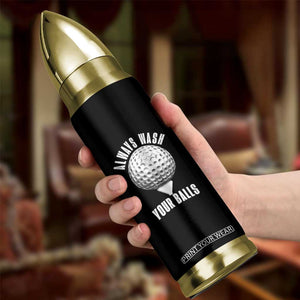 Funny Golf Bullet Tumbler Always Wash Your Balls Meme TS10 Print Your Wear